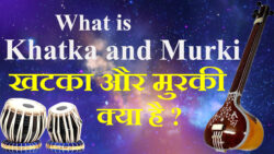 What is Khatka and Murki