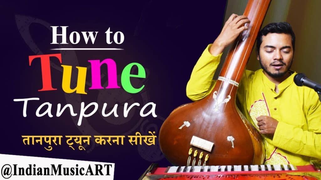 How to Tune Tanpura तानपुरा ट्यून करना सीखें
